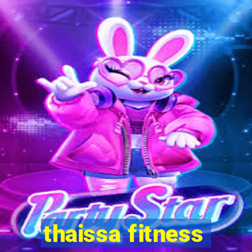 thaissa fitness